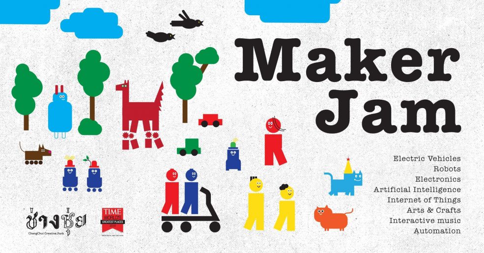 Maker Jam เทศกาลนักประดิษฐ์และนักสร้างสรรค์ 1112 พ.ค. นี้